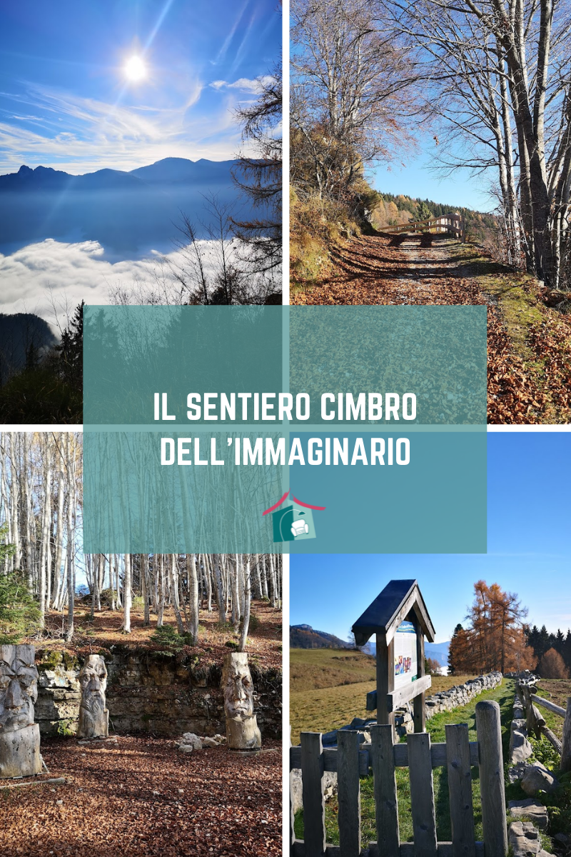 Quattro immagini del Sentiero Cimbro dell'Immaginario: le montagne che galleggiano sulle nuvole, un tratto del sentiero, i cantastorie e il cancello dell'inizio del percorso